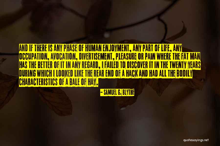 Weight Loss Quotes By Samuel G. Blythe Weight Loss Quotes By Samuel G. Blythe