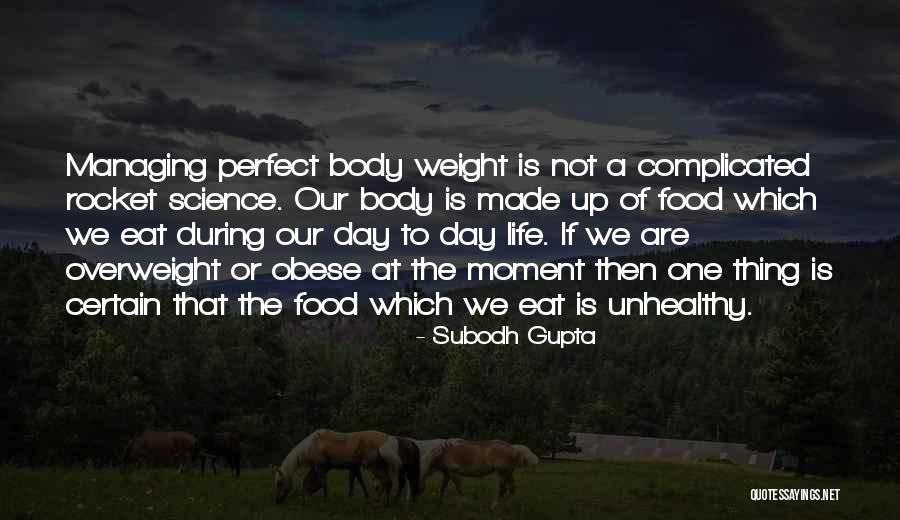 Weight Loss Quotes By Subodh Gupta Weight Loss Quotes By Subodh Gupta