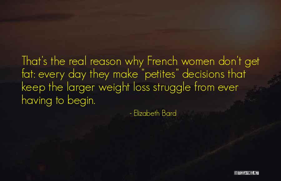 Weight Loss Struggle Quotes By Elizabeth Bard Weight Loss Struggle Quotes By Elizabeth Bard