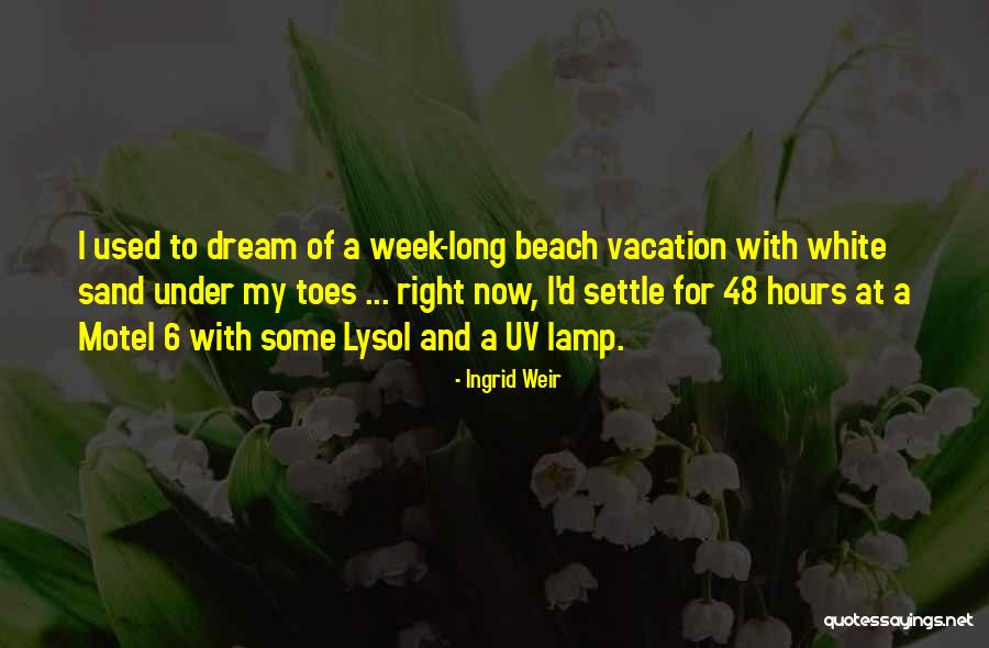 Weight Loss Struggle Quotes By Ingrid Weir Weight Loss Struggle Quotes By Ingrid Weir
