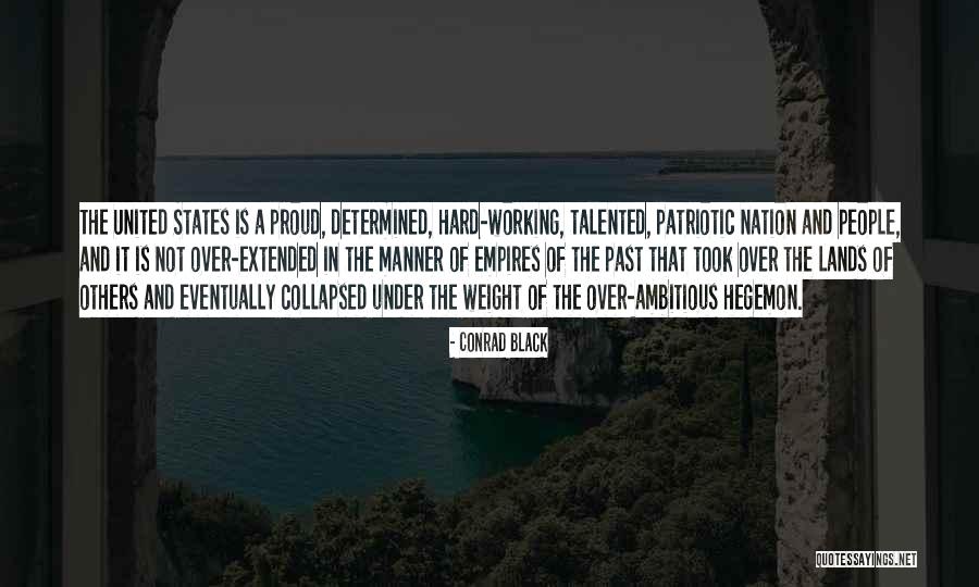 Weight Of The Nation Quotes By Conrad Black Weight Of The Nation Quotes By Conrad Black