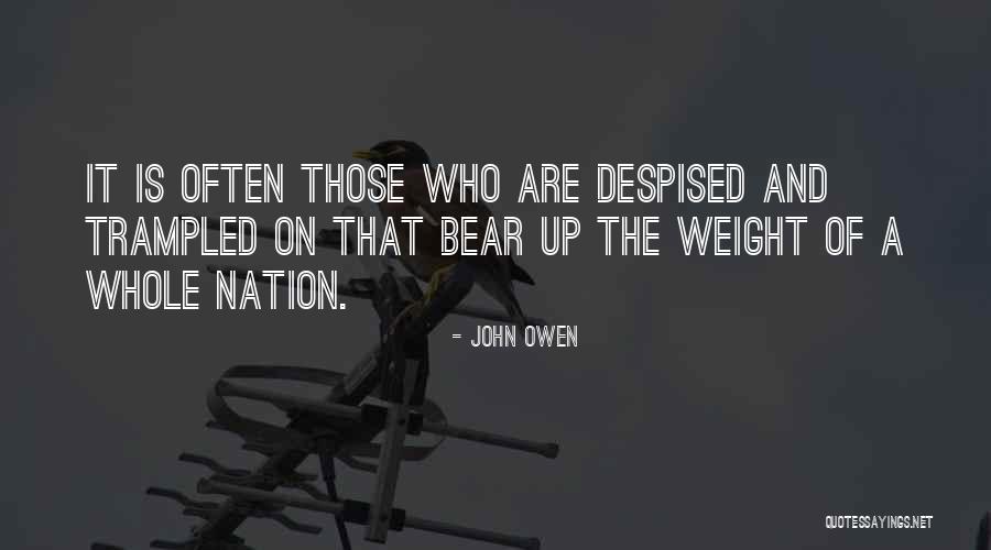 Weight Of The Nation Quotes By John Owen