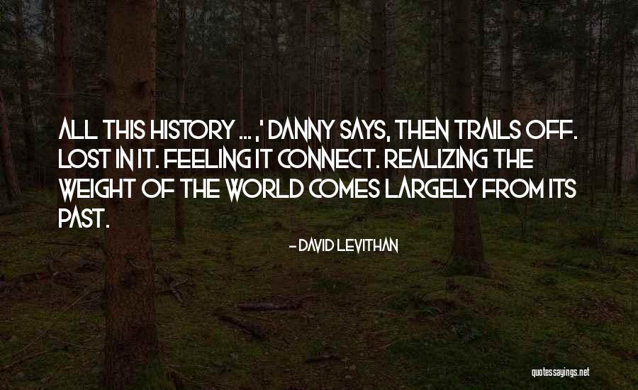 Weight Of The World Quotes By David Levithan Weight Of The World Quotes By David Levithan