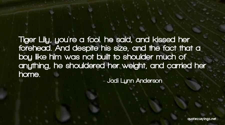 Weight On Your Shoulder Quotes By Jodi Lynn Anderson Weight On Your Shoulder Quotes By Jodi Lynn Anderson