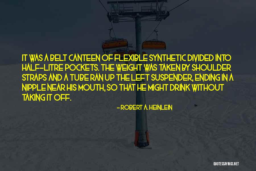 Weight On Your Shoulder Quotes By Robert A. Heinlein Weight On Your Shoulder Quotes By Robert A. Heinlein