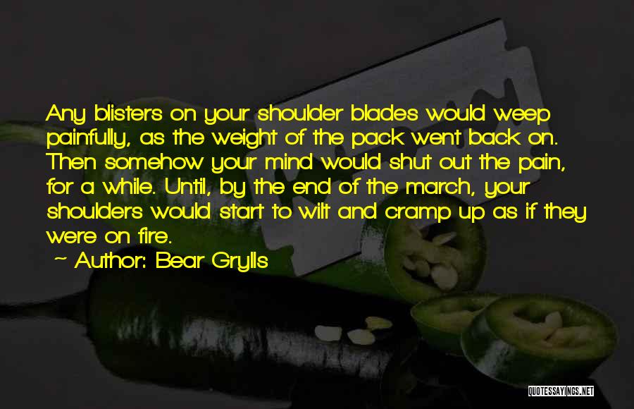 Weight On Your Shoulders Quotes By Bear Grylls