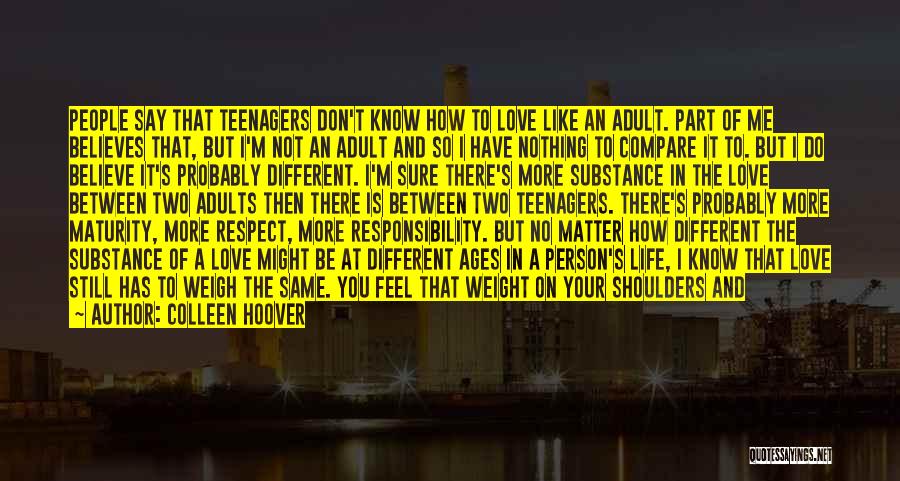 Weight On Your Shoulders Quotes By Colleen Hoover