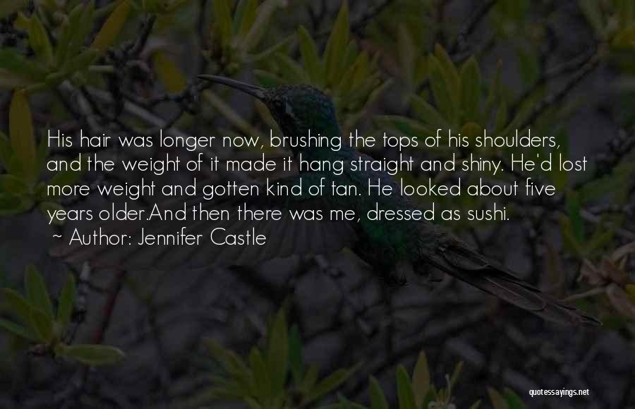 Weight On Your Shoulders Quotes By Jennifer Castle