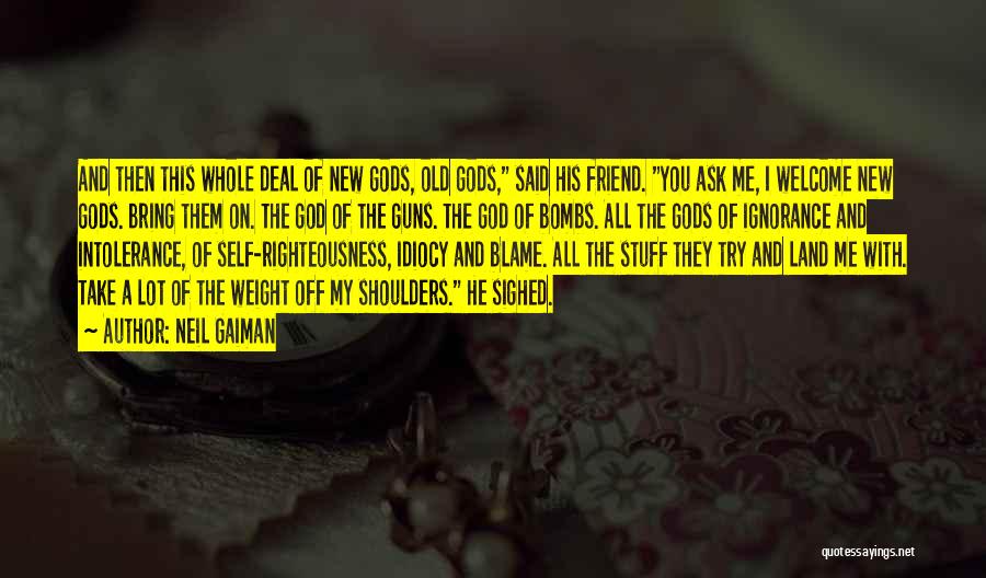 Weight On Your Shoulders Quotes By Neil Gaiman