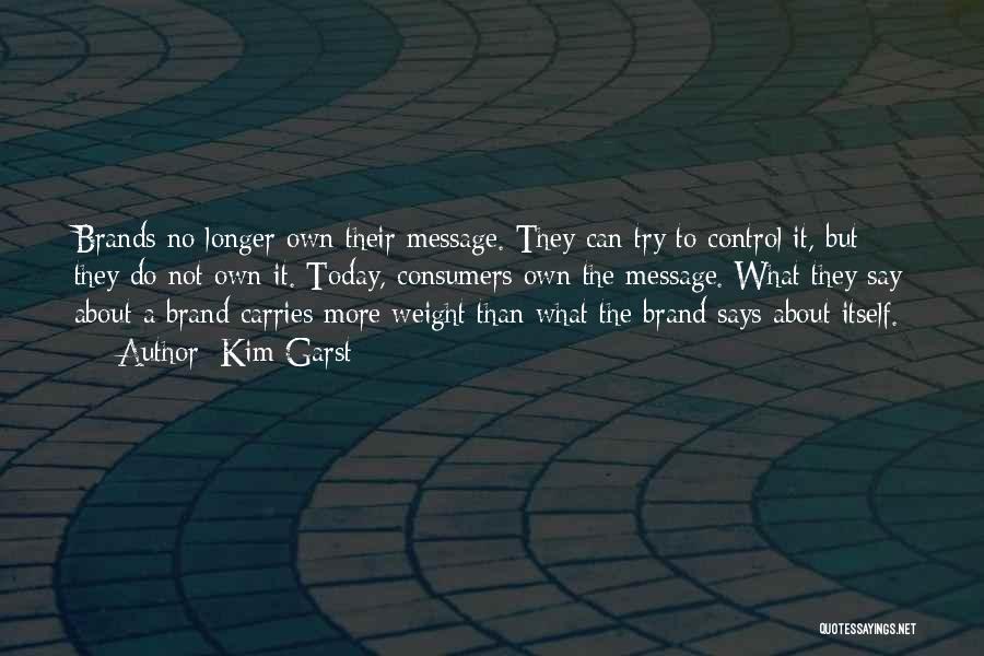 Weight Quotes By Kim Garst