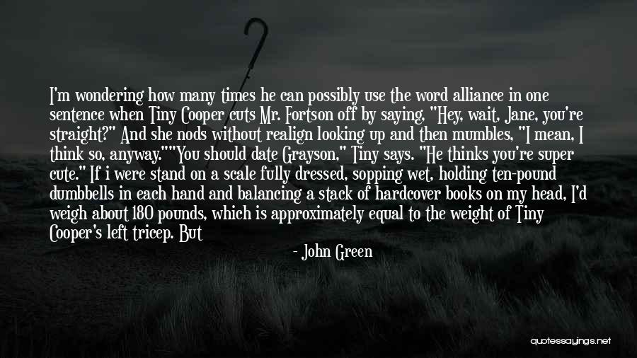 Weight Scale Quotes By John Green Weight Scale Quotes By John Green
