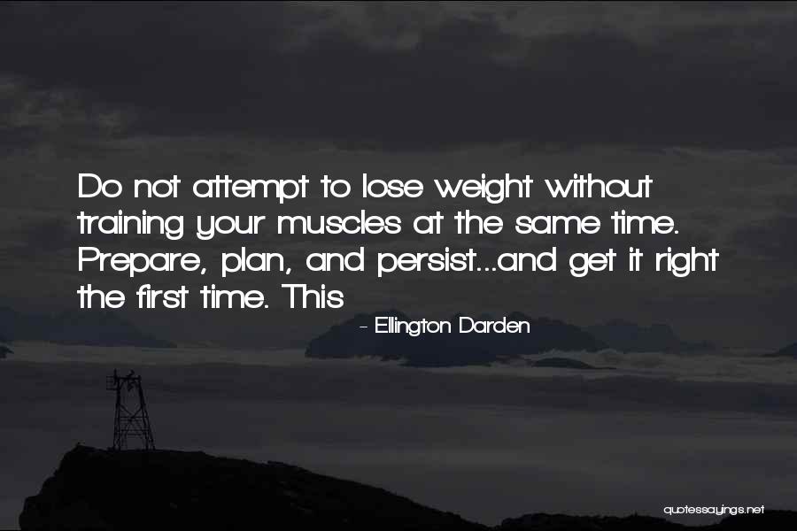 Weight Training Quotes By Ellington Darden