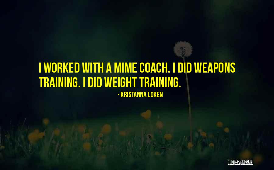 Weight Training Quotes By Kristanna Loken