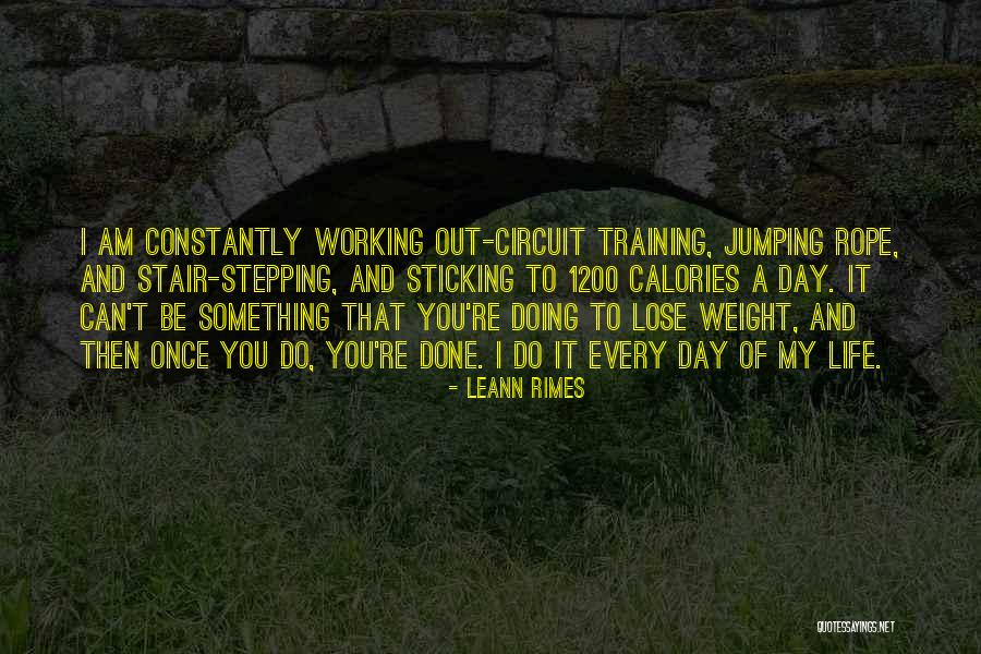 Weight Training Quotes By LeAnn Rimes