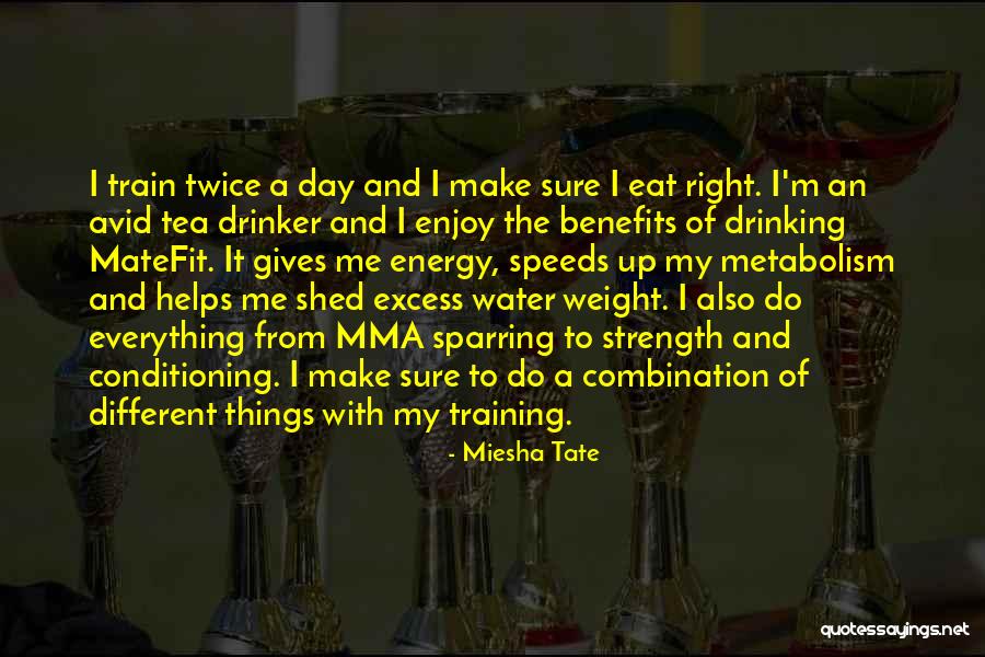 Weight Training Quotes By Miesha Tate