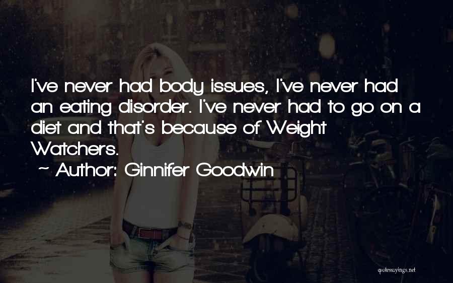 Weight Watchers Quotes By Ginnifer Goodwin