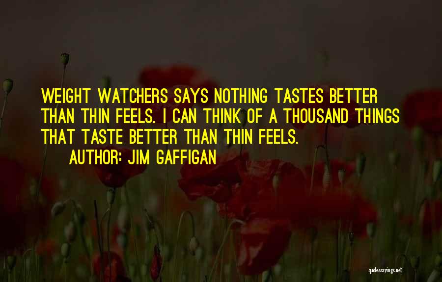 Weight Watchers Quotes By Jim Gaffigan