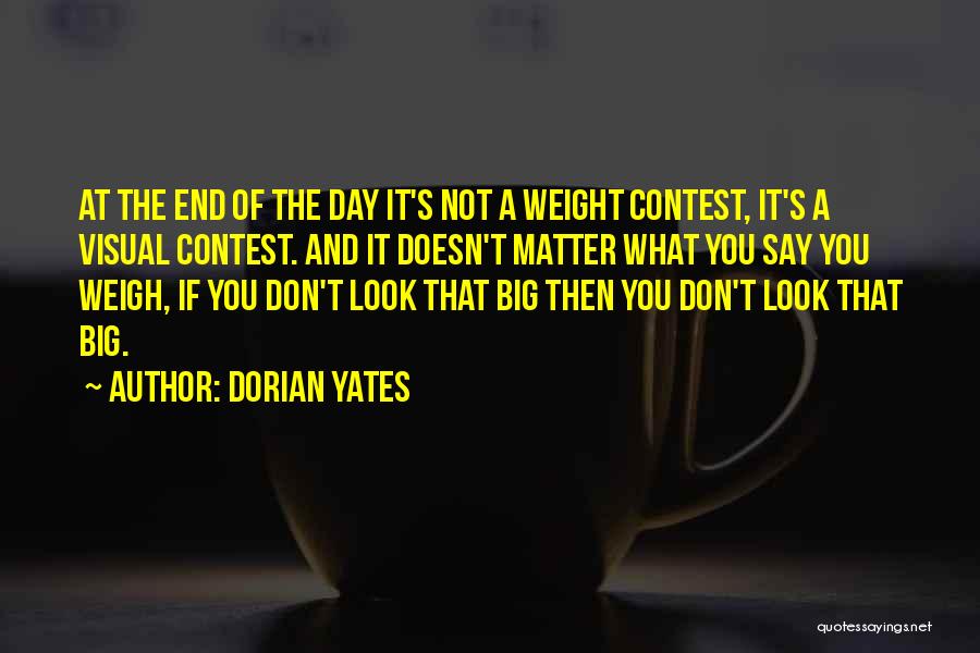 Weight Workout Quotes By Dorian Yates