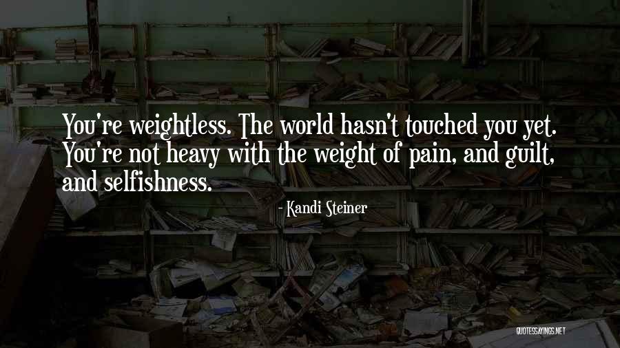 Weightless Quotes By Kandi Steiner Weightless Quotes By Kandi Steiner