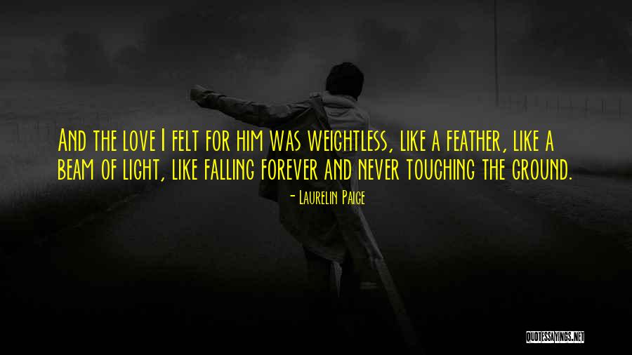 Weightless Quotes By Laurelin Paige Weightless Quotes By Laurelin Paige