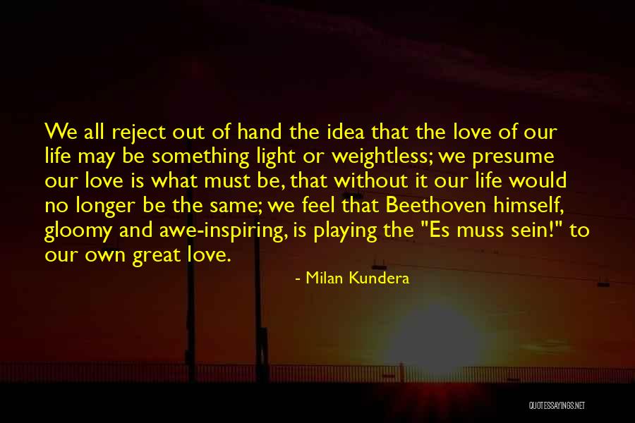 Weightless Quotes By Milan Kundera Weightless Quotes By Milan Kundera