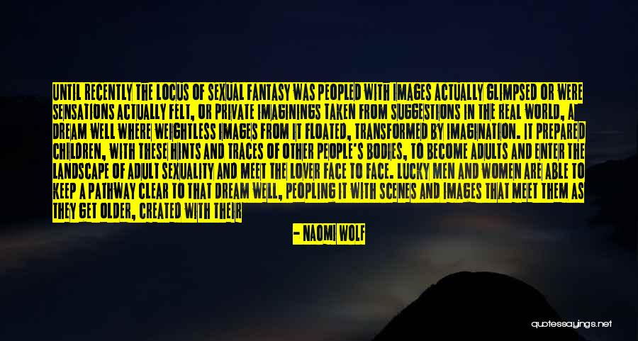 Weightless Quotes By Naomi Wolf Weightless Quotes By Naomi Wolf