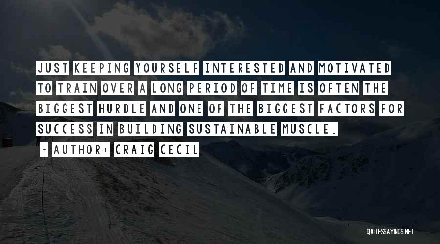 Weightlifting Success Quotes By Craig Cecil