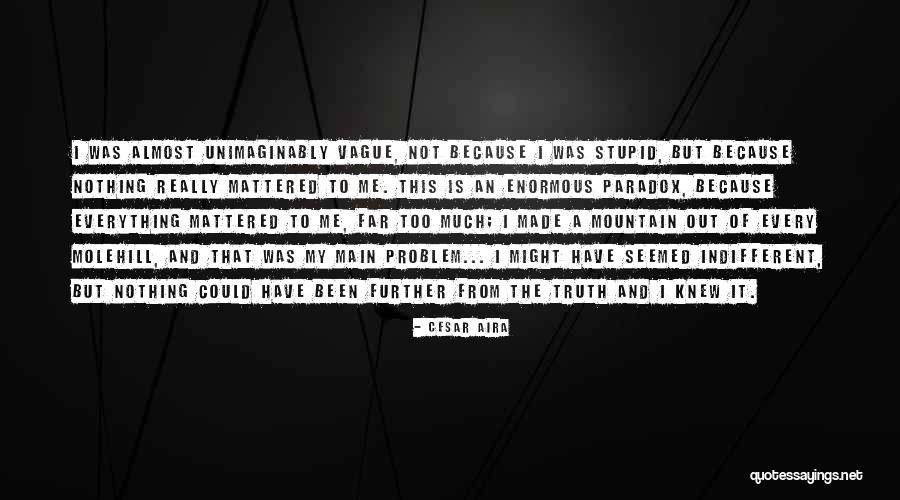 Weightmania Quotes By Cesar Aira Weightmania Quotes By Cesar Aira