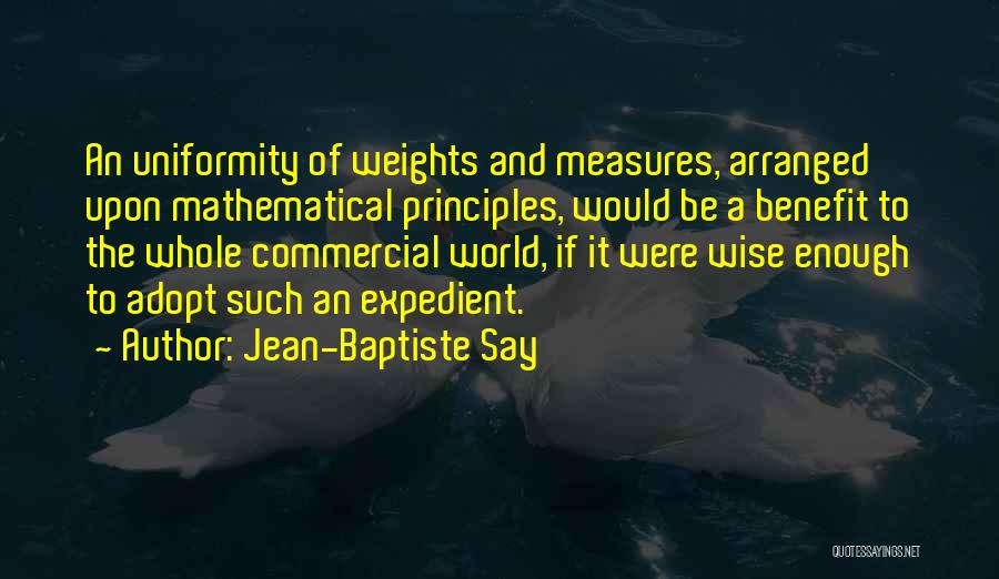 Weights And Measures Quotes By Jean-Baptiste Say