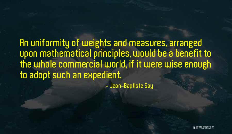 Weights And Measures Quotes By Jean-Baptiste Say