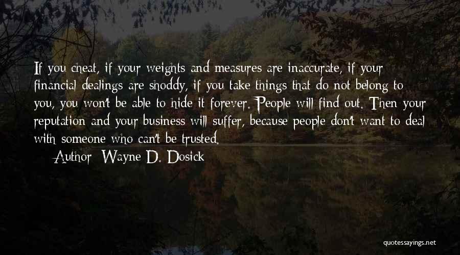 Weights And Measures Quotes By Wayne D. Dosick