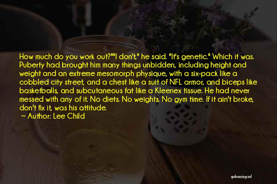 Weights Quotes By Lee Child