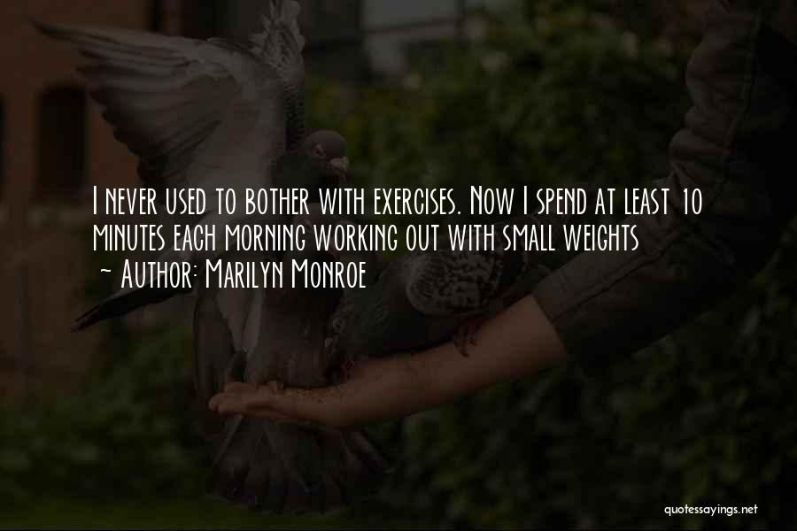 Weights Quotes By Marilyn Monroe