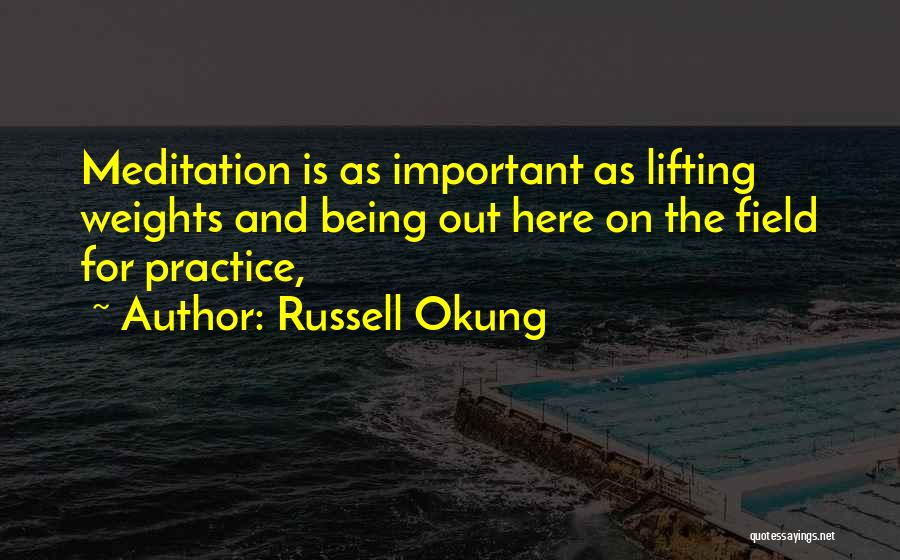 Weights Quotes By Russell Okung