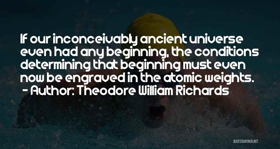 Weights Quotes By Theodore William Richards