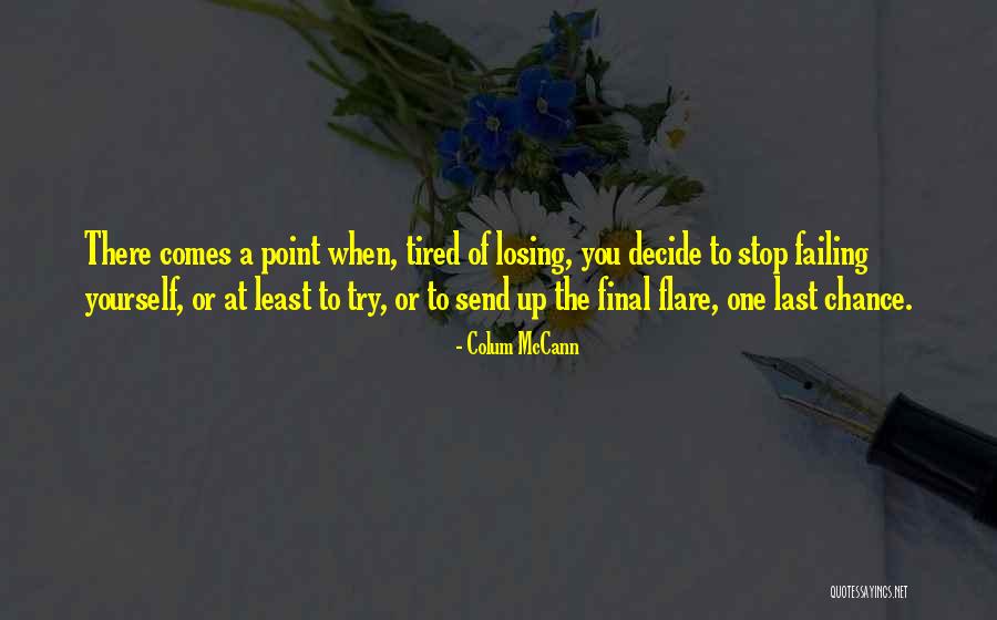 Weigle Pottery Quotes By Colum McCann Weigle Pottery Quotes By Colum McCann
