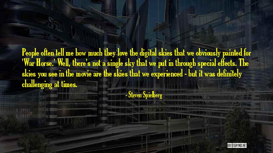 Weigle Pottery Quotes By Steven Spielberg Weigle Pottery Quotes By Steven Spielberg