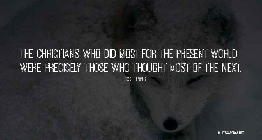 Weikart Glattbrugg Quotes By C.S. Lewis Weikart Glattbrugg Quotes By C.S. Lewis