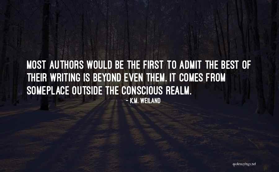 Weiland Quotes By K.M. Weiland Weiland Quotes By K.M. Weiland