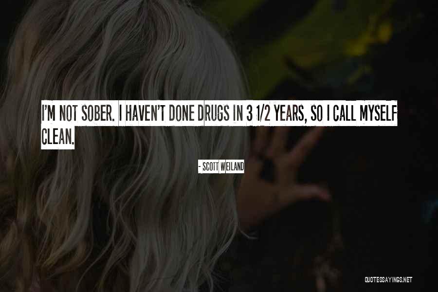 Weiland Quotes By Scott Weiland Weiland Quotes By Scott Weiland