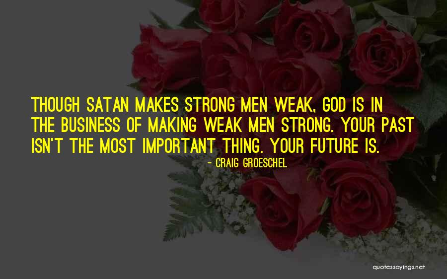 Weils Chagrin Quotes By Craig Groeschel Weils Chagrin Quotes By Craig Groeschel