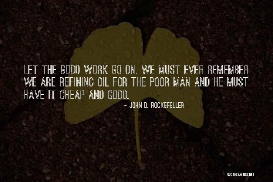 Weinacht Group Quotes By John D. Rockefeller Weinacht Group Quotes By John D. Rockefeller