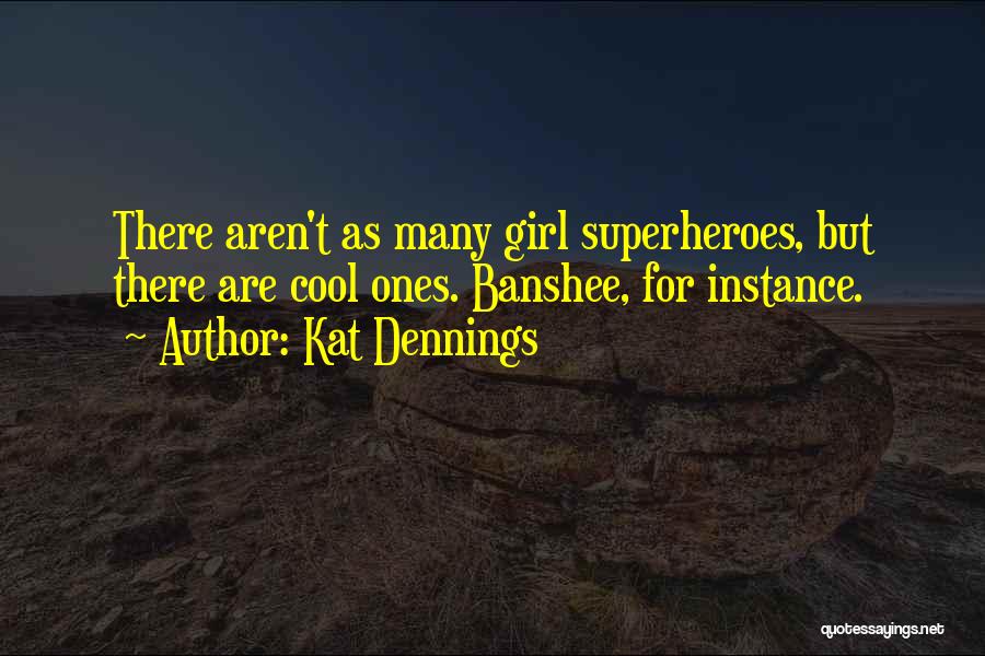 Weinand Militaria Quotes By Kat Dennings