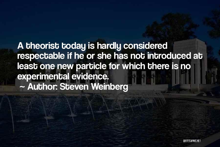 Weinberg Quotes By Steven Weinberg