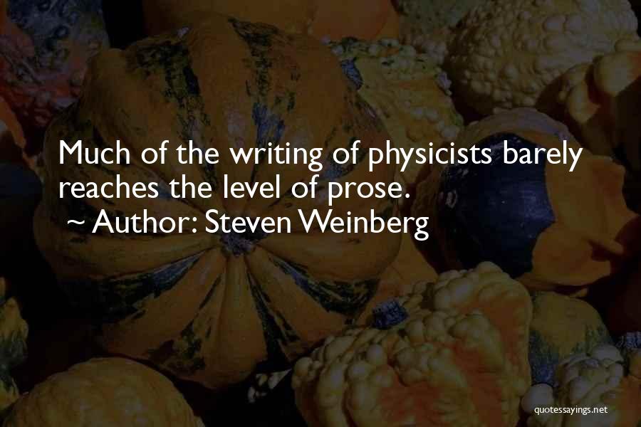 Weinberg Quotes By Steven Weinberg