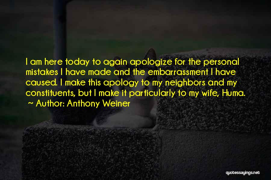 Weiner Quotes By Anthony Weiner