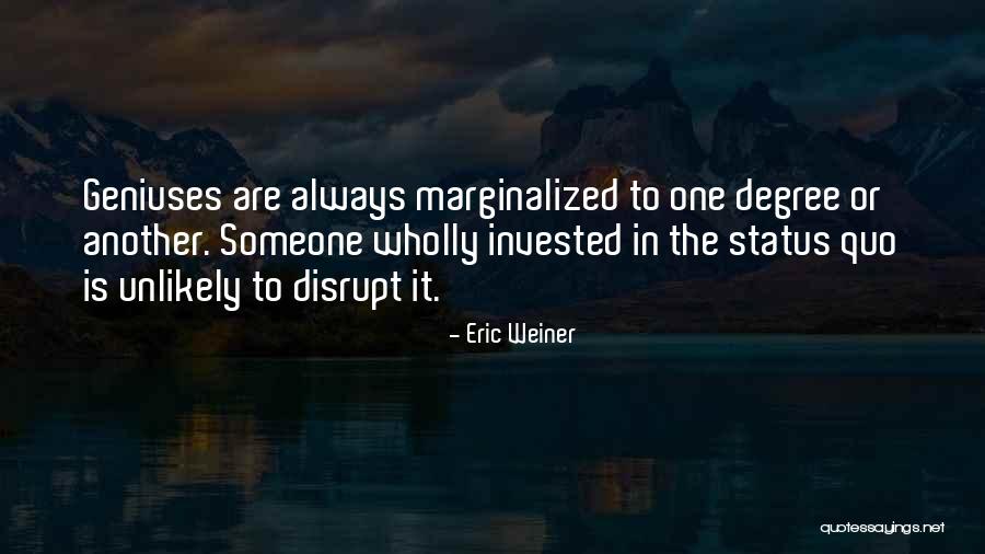 Weiner Quotes By Eric Weiner Weiner Quotes By Eric Weiner