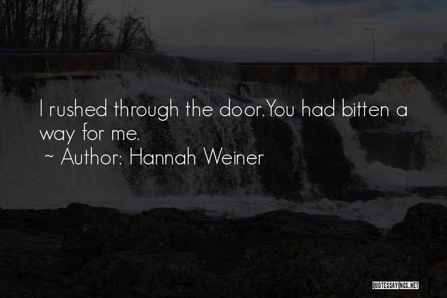Weiner Quotes By Hannah Weiner