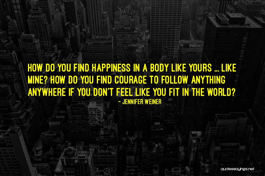 Weiner Quotes By Jennifer Weiner Weiner Quotes By Jennifer Weiner