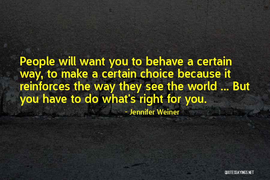 Weiner Quotes By Jennifer Weiner